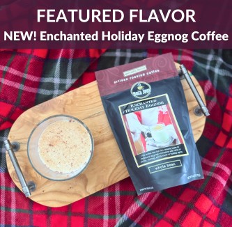 Featured Flavor of the Month: New! Enchanted Holiday Eggnog